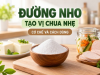 Đường Nho Tạo Vị Chua Nhẹ – Giải Pháp Giữ Hương Vị Tự Nhiên