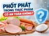 Phốt Phát Trong Thực Phẩm Có An Toàn Không? Những Điều Cần Biết