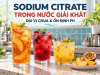 Sodium Citrate Trong Nước Giải Khát: Giải Pháp Dịu Vị Chua Và Ổn Định pH