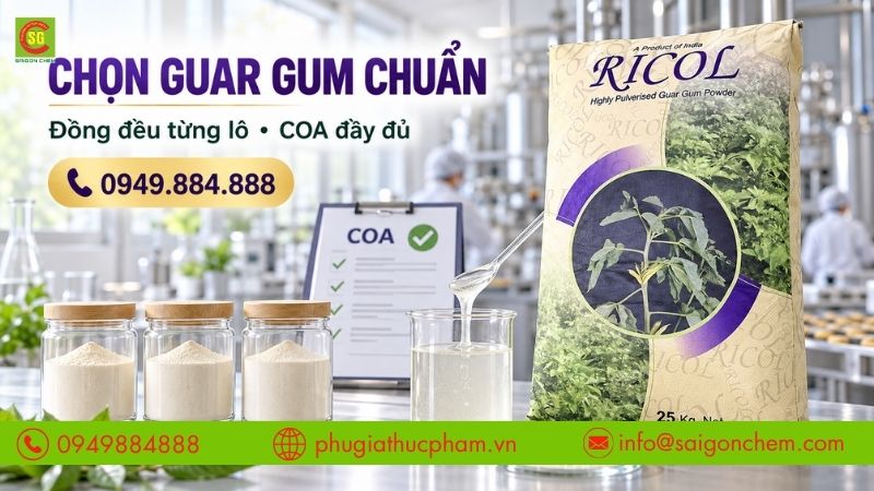 Guar Gum chất lượng giúp duy trì độ nhớt và chất lượng ổn định giữa các mẻ