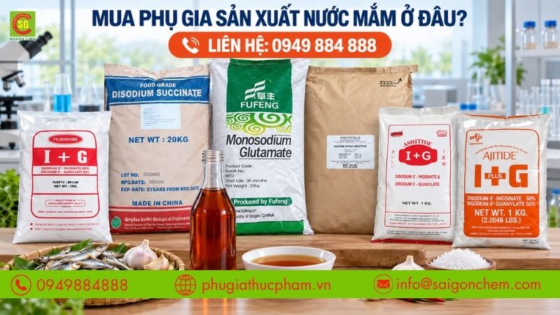 Lựa chọn phụ gia có nguồn gốc rõ ràng cho sản xuất nước mắm.