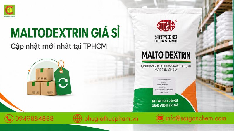 Cập nhật Maltodextrin giá sỉ mới nhất tại TPHCM