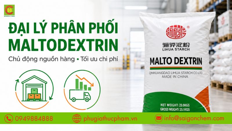 Đại lý phân phối Maltodextrin TPHCM cung cấp số lượng lớn