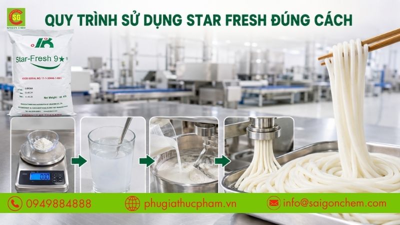 Quy trình sử dụng Star Fresh đúng cách giúp sợi bánh canh trắng đều, dai ngon và giữ kết cấu ổn định.