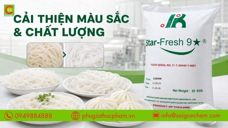 Star Fresh 9 hỗ trợ cải thiện màu sắc và chất lượng sản phẩm trong chế biến.