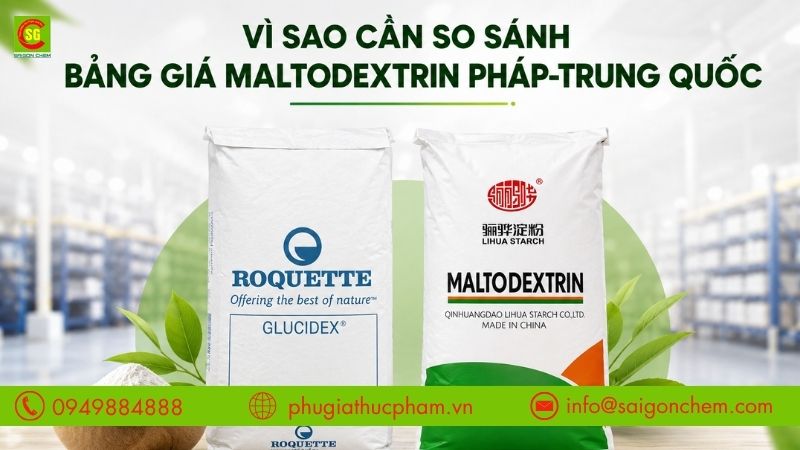 So sánh giá Maltodextrin Pháp - Trung Quốc