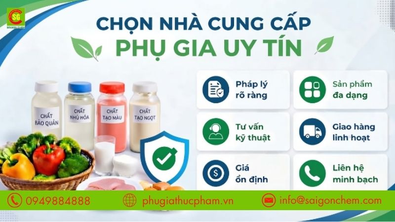 Tiêu chí chọn công ty cung cấp phụ gia thực phẩm uy tín