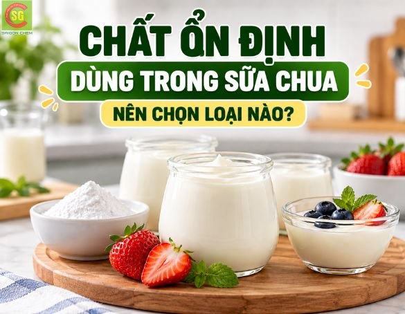 Chất Ổn Định Dùng Trong Sữa, Sữa Chua Nên Chọn Loại Nào?