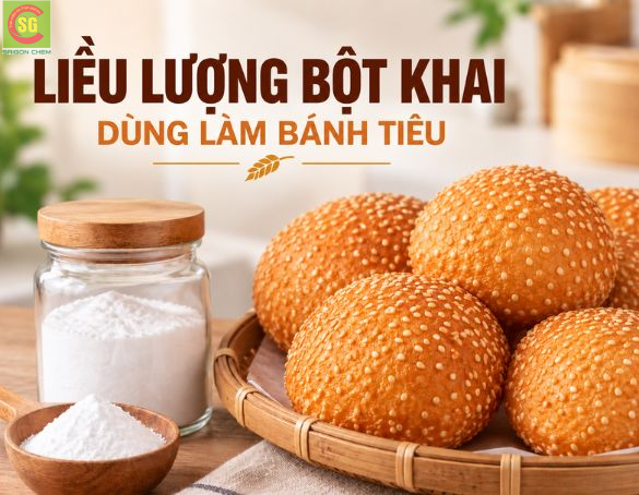 Liều Lượng Bột Khai Dùng Làm Bánh Tiêu Chuẩn Nhất