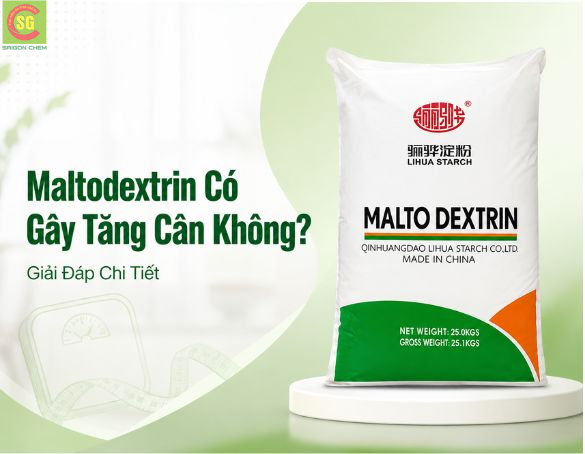 Maltodextrin Có Gây Tăng Cân Không? Giải Đáp Chi Tiết