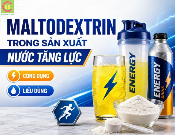 Maltodextrin Trong Sản Xuất Nước Tăng Lực – Vai Trò Quan Trọng