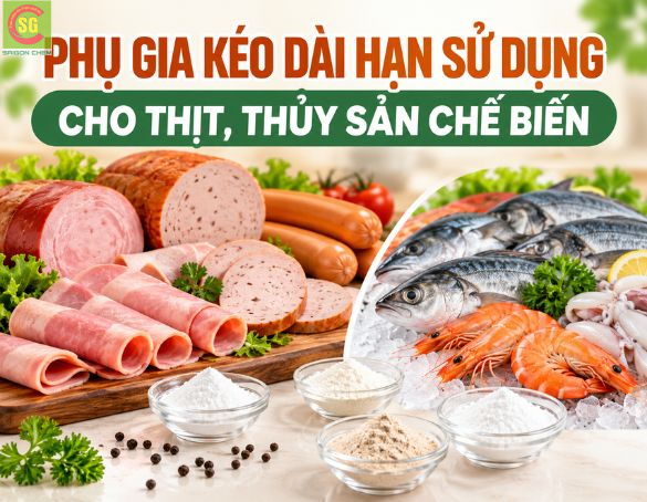Phụ Gia Kéo Dài Hạn Sử Dụng Cho Thịt, Thủy Sản Chế Biến: Các Nhóm Phổ Biến Và Cách Chọn