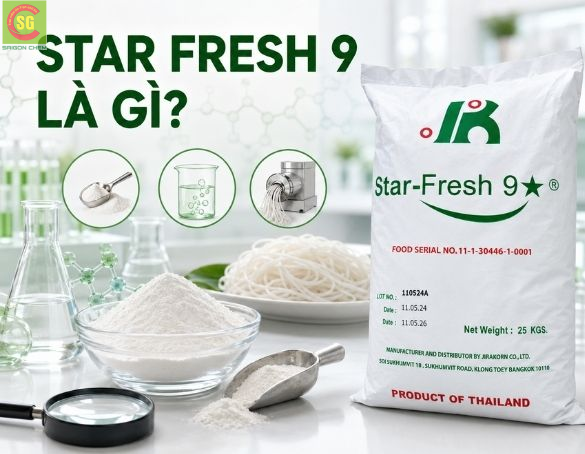 Star Fresh 9 Là Gì? Thế Hệ Phụ Gia Tẩy Trắng Thực Phẩm Mới