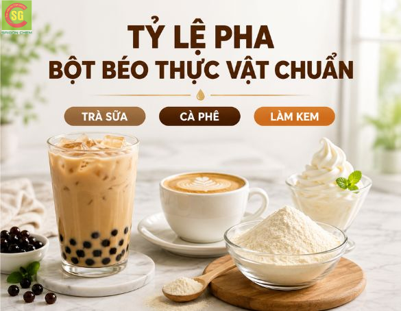 Tỷ Lệ Pha Bột Béo Thực Vật Chuẩn Cho Trà Sữa, Cà Phê, Làm Kem